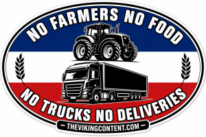 No Farmers No Food — No Trucks No Deliveries